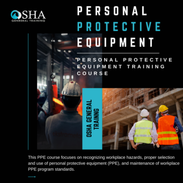 Personal Protective Equipment (PPE) Course